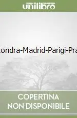 Lisbona-Londra-Madrid-Parigi-Praga-Roma Compra Adesso