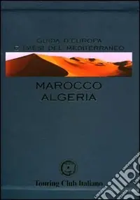 Marocco e Algeria. Ediz. illustrata Occasione