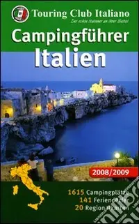 Campingführer Italien 2008-2009. Ediz. illustrata Compra Oggi Stesso