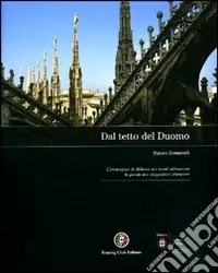 Dal tetto del duomo. Ediz. illustrata Offerta Lampo