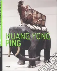 Huang Yong Ping. Ediz. illustrata Economico