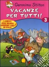 Prezzo Basso Vacanze per tutti. Ediz. illustrata. Vol. 3