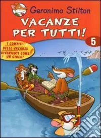 Vacanze per tutti. Ediz. illustrata. Vol. 5 Super Prezzo