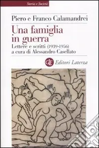 Novità Una famiglia in guerra. Lettere e scritti (1936-1956)