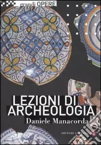Promozione Esclusiva Lezioni di archeologia. Ediz. illustrata