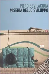 Scelto Dai Clienti Miseria dello sviluppo