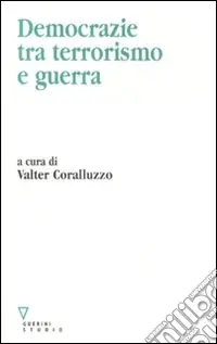 Sconto Democrazie tra terrorismo e guerra
