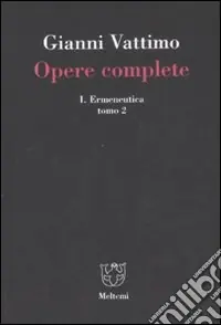 Pagamento Sicuro Opere complete. Vol. 1/2 Ermeneutica