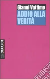 Addio alla verità Pagamento Sicuro