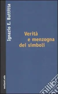 Scelto Dai Clienti Verità e menzogna dei simboli