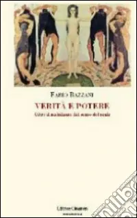 Economico Verità e potere. Oltre il nichilismo del senso del reale