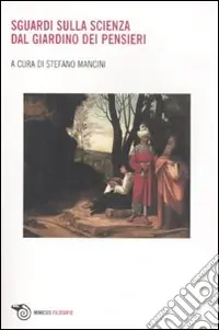 Occasione Sguardi sulla scienza. Dal giardino dei pensieri