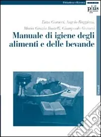 Manuale di igiene degli alimenti e delle bevande Must-Have