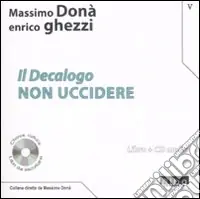 Scelto Dai Clienti Il Decalogo. Con CD Audio. Vol. 5 Non uccidere