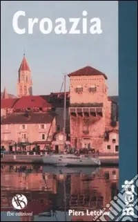 Promozione Esclusiva Croazia. Ediz. illustrata
