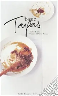 Miglior Prezzo Basic tapas. Ediz. illustrata