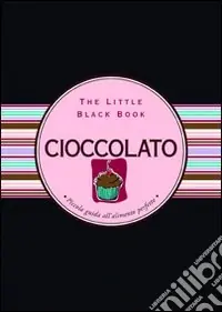 Cioccolato. Piccola guida alla cultura del cacao Promozione Esclusiva