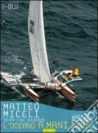 Professionale L‘oceano a mani nude