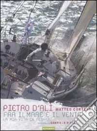 Must-Have Fra il mare e il vento. La mia vita in regata