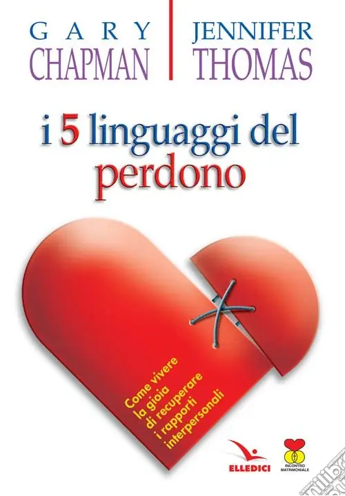 Compra Oggi Stesso I cinque linguaggi del perdono. Come vivere la gioia di recuperare i rapporti interpersonali