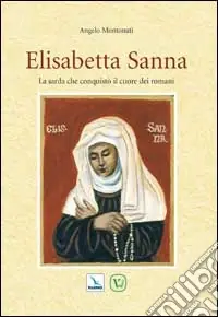 Solo Oggi Elisabetta Sanna. La sarda che conquistò il cuore dei romani