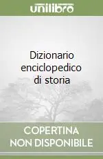 Dizionario enciclopedico di storia Offerta Speciale