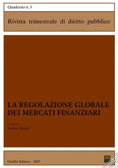 La regolazione globale dei mercati finanziari Ordina Subito