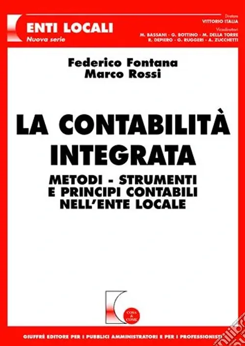 Nuova Collezione La contabilità integrata. Metodi, strumenti e principi contabili nell‘ente locale