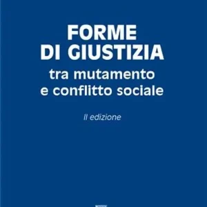 Sconto Forme di giustizia tra mutamento e conflitto sociale