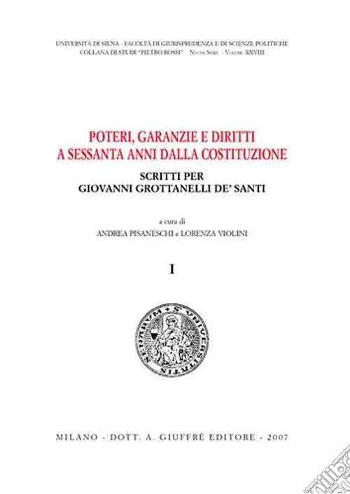 Più Venduto Poteri, garanzie e diritti a sessanta anni dalla Costituzione. Scritti per Giovanni Grottanelli De‘ Santi