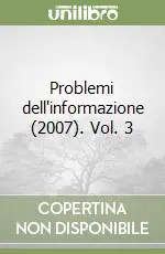 Problemi dell‘informazione (2007). Vol. 3 Offerta Lampo