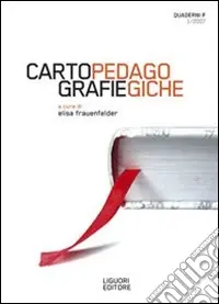 Quaderni F. Cartografie pedagogiche Esclusivo