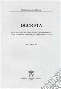 Consegna Rapida Decreta. Selecta Inter ea Quae anno 1994 Prodierunt Cura Eiusdem Apostolici Tribunalis Edita. Vol. 12