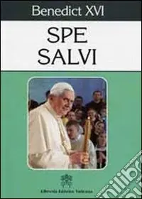 Super Prezzo Spe salvi. Encyclical Letter Spe Salvi of the Supreme Pontiff Benedict XVI. Ediz. inglese