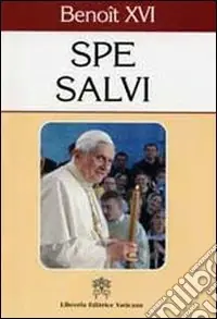 Spe salvi. Lettre Encyclique sur l‘espérance chrétienne, 30 novembre 2007 Bestseller