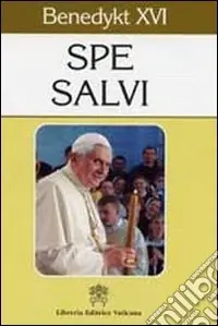 Novità Spe salvi. Encyklika o nadzici chrzescijanskiej