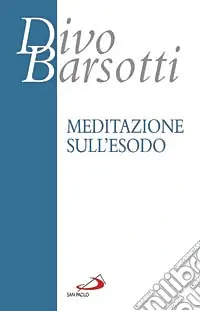 Ordina Subito Meditazione sull‘Esodo
