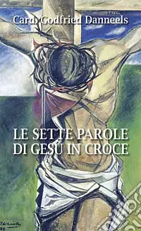 Le sette parole di Gesù in croce Pagamento Sicuro