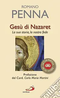 Subito Disponibile Gesù di Nazaret. La sua storia, la nostra fede