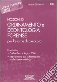 Prezzo Conveniente Ordinamento e deontologia forense per l‘esame di avvocato