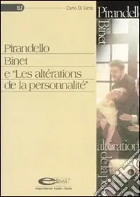 Prezzo Basso Pirandello Binet e «Les altérations de la personnalité»