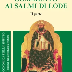 Commento ai salmi di lode. Vol. 2 Consegna Rapida
