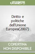Diritto e politiche dell‘Unione Europea(2007) Di Tendenza