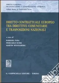 Solo Oggi Diritto contrattuale europeo tra direttive comunitarie e trasposizioni nazionali. Materiali per lo studio della terminologia giuridica. Con CD-ROM