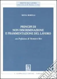 Principi di non discriminazione e frammentazione del lavoro Professionale