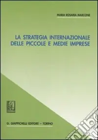 La strategia internazionale delle piccole e medie imprese Nuovo Arrivo