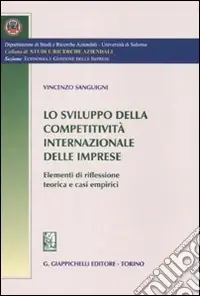 Promozione Lo sviluppo della competitività internazionale delle imprese. Elementi di riflessione teorica e casi empirici