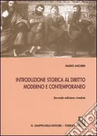 A Buon Prezzo Introduzione storica al diritto moderno e contemporaneo