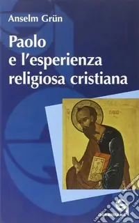 Occasione Paolo e l‘esperienza religiosa cristiana
