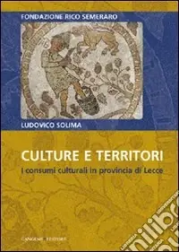 Prezzo Ridotto Culture e territori. I consumi culturali in provincia di Lecce